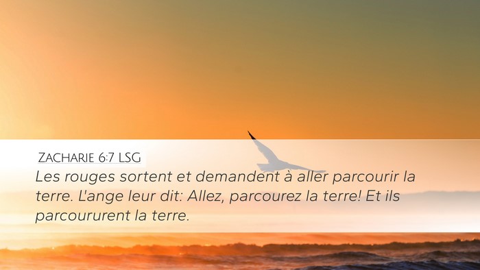 Zacharie 6:7 LSG Desktop Wallpaper - Les rouges sortent et demandent à aller - Desktop Bible Verse Wallpaper