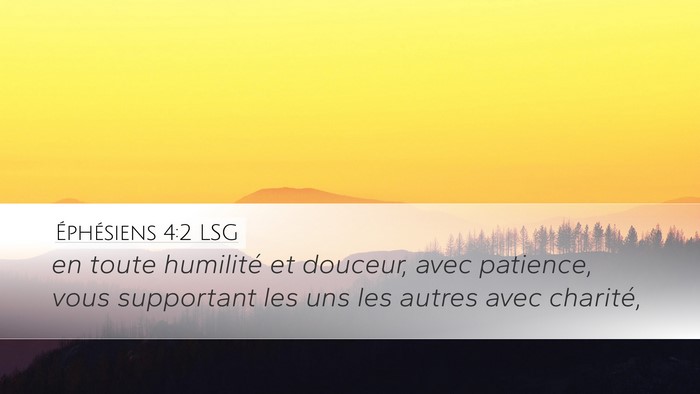 Éphésiens 4:2 LSG Bible Verse Image