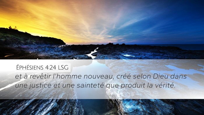 Éphésiens 4:24 LSG Bible Verse Image