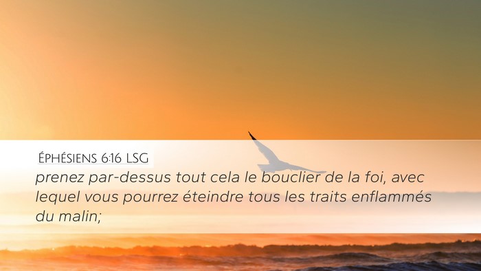Éphésiens 6:16 LSG Bible Verse Image