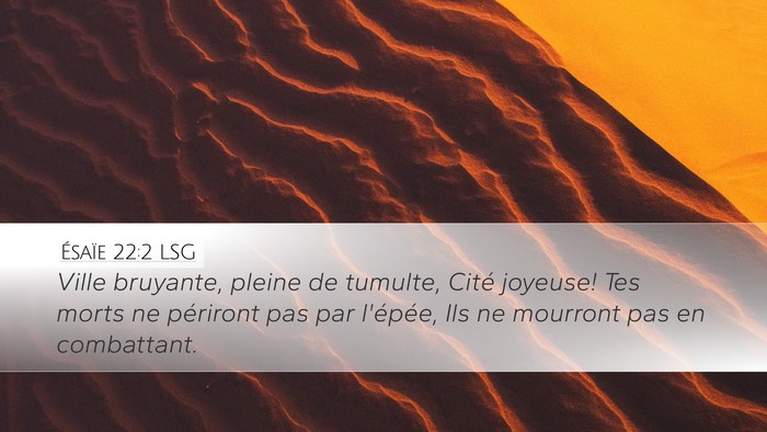 Ésaïe 22:2 LSG Bible Verse Image