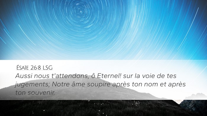 Ésaïe 26:8 LSG Bible Verse Image