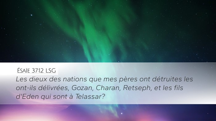 Ésaïe 37:12 LSG Bible Verse Image