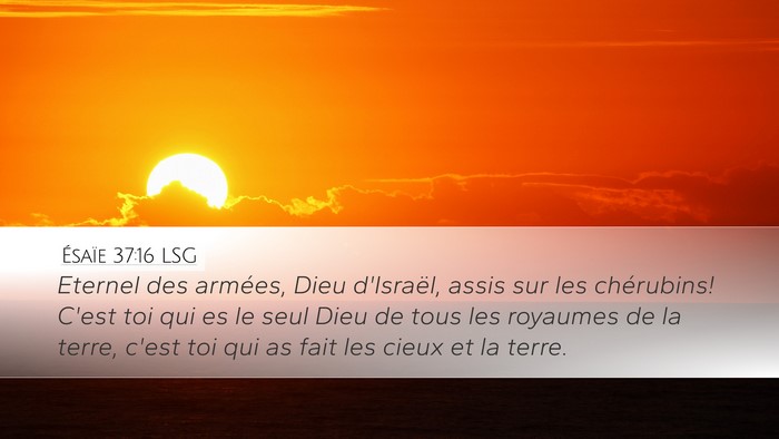 Ésaïe 37:16 LSG Bible Verse Image