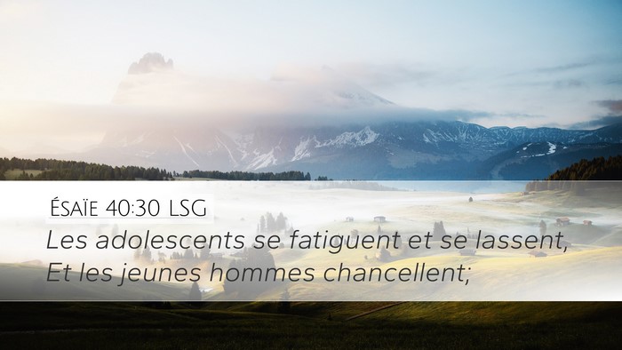 Ésaïe 40:30 LSG Bible Verse Image
