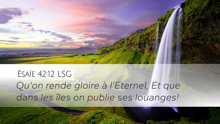 Ésaïe 42:12 LSG Bible Verse Image