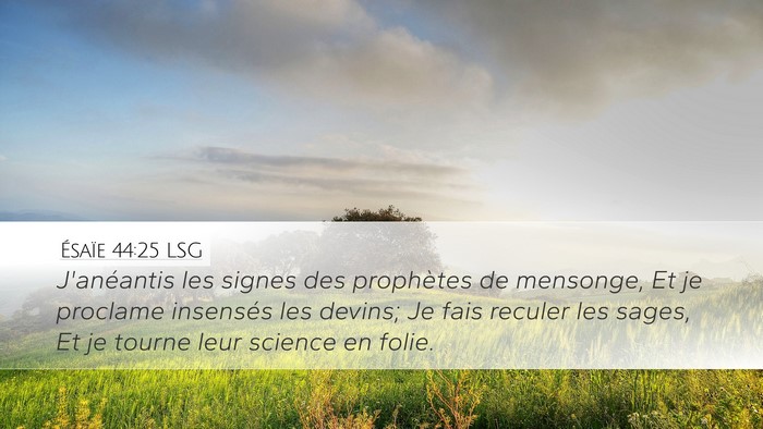Ésaïe 44:25 LSG Bible Verse Image