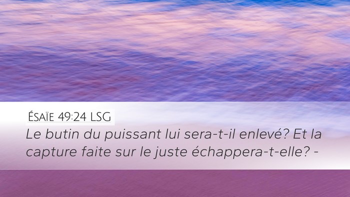 Ésaïe 49:24 LSG Bible Verse Image