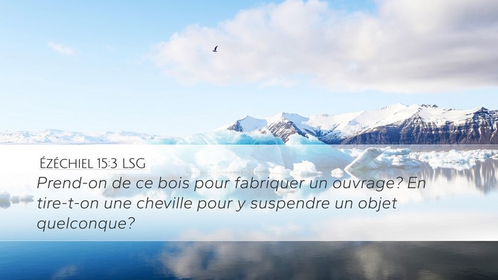Ézéchiel 15:3 LSG Bible Verse Image