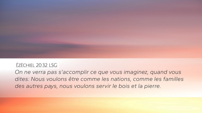 Ézéchiel 20:32 LSG Bible Verse Image