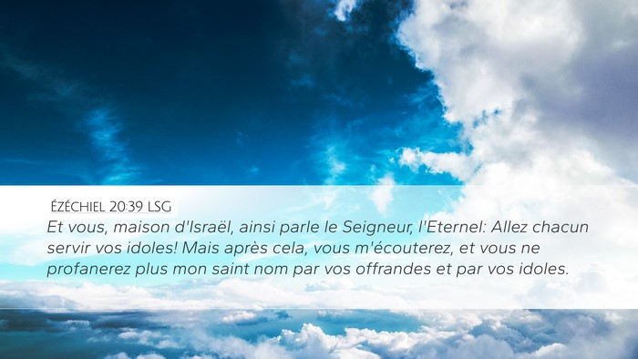 Ézéchiel 20:39 LSG Bible Verse Image