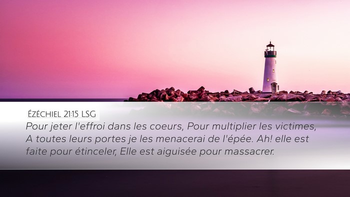 Ézéchiel 21:15 LSG Bible Verse Image