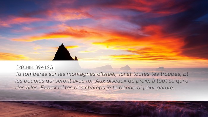 Ézéchiel 39:4 LSG Desktop Wallpaper - Tu tomberas sur les montagnes d'Israël, Toi et - Desktop Bible Verse Wallpaper