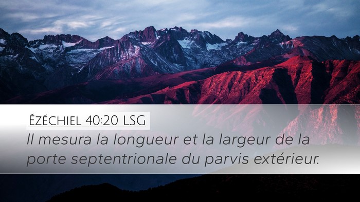Ézéchiel 40:20 LSG Bible Verse Image