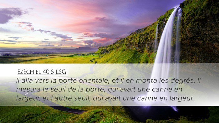 Ézéchiel 40:6 LSG Bible Verse Image