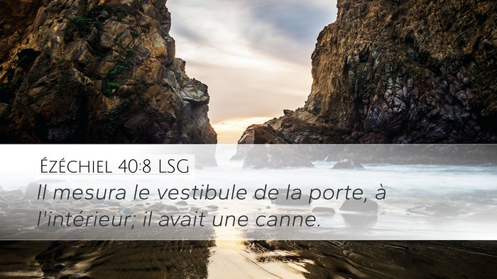 Ézéchiel 40:8 LSG Bible Verse Image