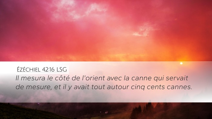 Ézéchiel 42:16 LSG Bible Verse Image