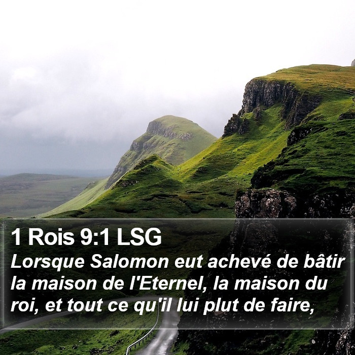 1 Rois 9:1 LSG - Lorsque Salomon eut achevé de bâtir la maison - Bible Verse Picture