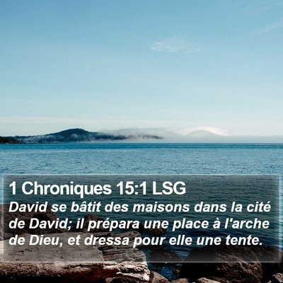 1 Chroniques 15:1 LSG Bible Verse Image
