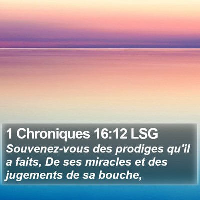 1 Chroniques 16:12 LSG Bible Verse Image
