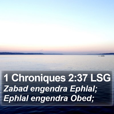 1 Chroniques 2:37 LSG Bible Verse Image