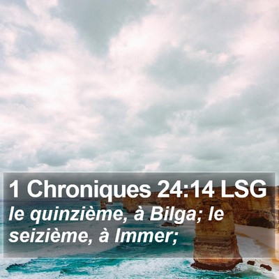 1 Chroniques 24:14 LSG Bible Verse Image