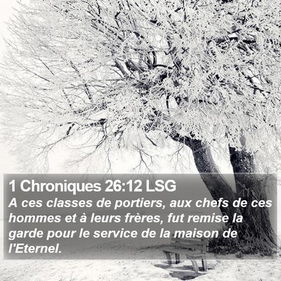 1 Chroniques 26:12 LSG Bible Verse Image