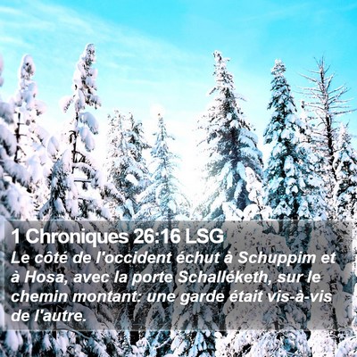 1 Chroniques 26:16 LSG Bible Verse Image