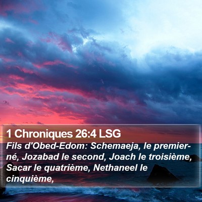 1 Chroniques 26:4 LSG Bible Verse Image