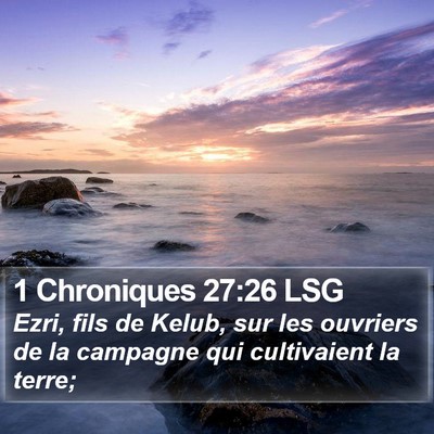 1 Chroniques 27:26 LSG Bible Verse Image