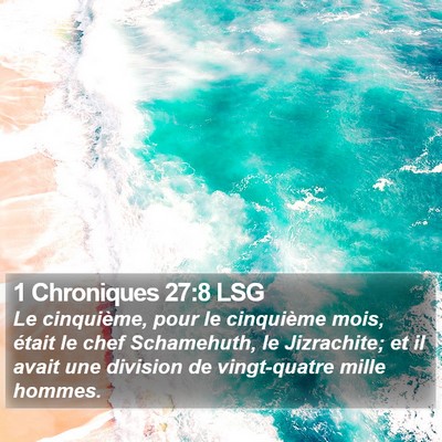 1 Chroniques 27:8 LSG Bible Verse Image