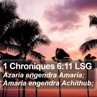 1 Chroniques 6:11 LSG Bible Verse Image