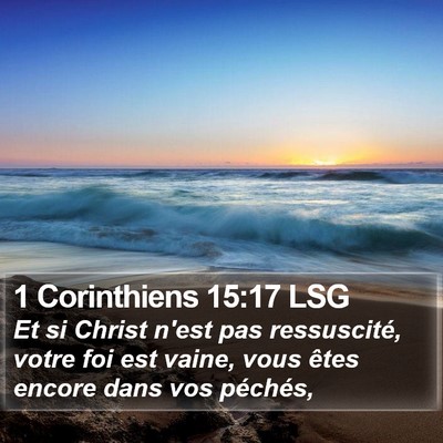 1 Corinthiens 15:17 LSG Bible Verse Image