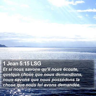 1 Jean 5:15 LSG Bible Verse Image