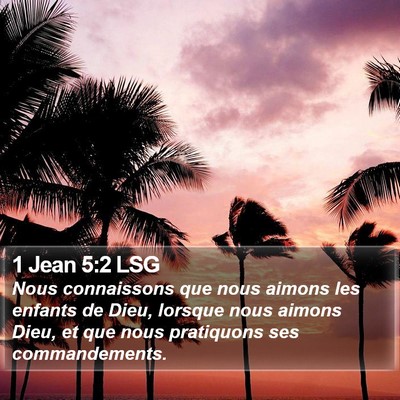1 Jean 5:2 LSG Bible Verse Image
