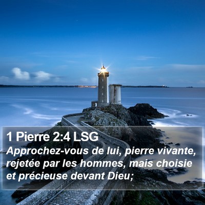1 Pierre 2:4 LSG Bible Verse Image
