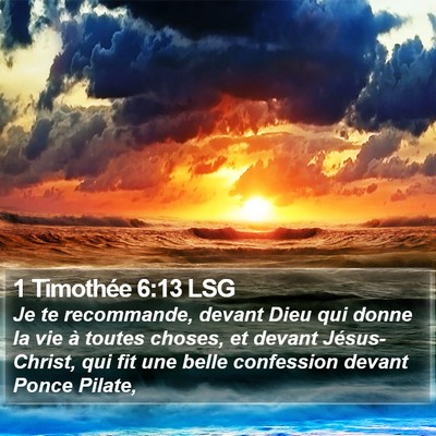 1 Timothée 6:13 LSG Bible Verse Image