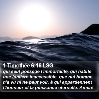 1 Timothée 6:16 LSG Bible Verse Image