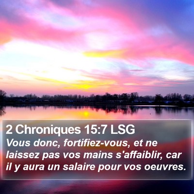 2 Chroniques 15:7 LSG Bible Verse Image