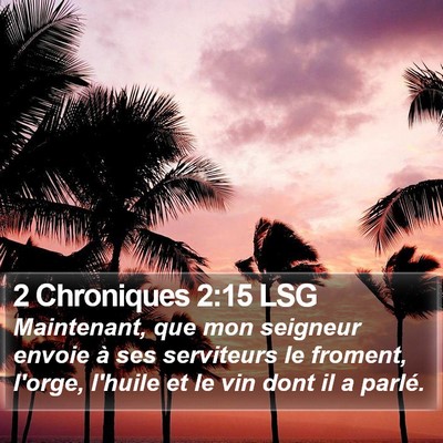 2 Chroniques 2:15 LSG Bible Verse Image
