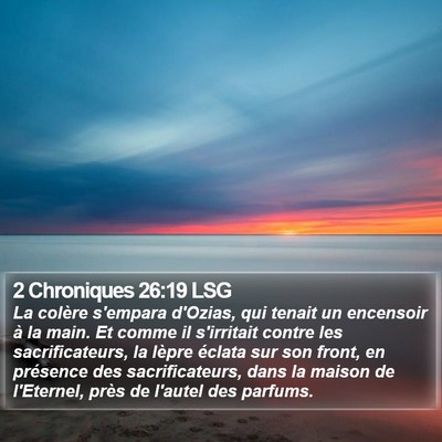 2 Chroniques 26:19 LSG Bible Verse Image