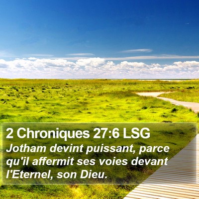 2 Chroniques 27:6 LSG Bible Verse Image