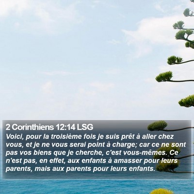 2 Corinthiens 12:14 LSG Bible Verse Image