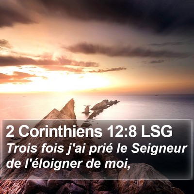 2 Corinthiens 12:8 LSG Bible Verse Image