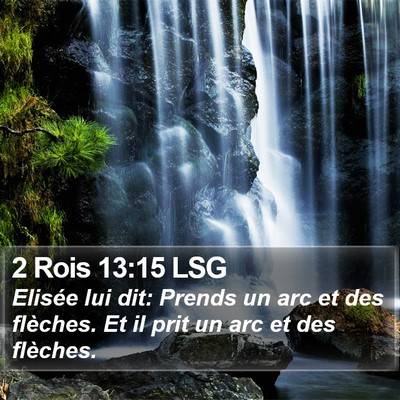 2 Rois 13:15 LSG Bible Verse Image