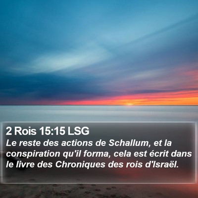 2 Rois 15:15 LSG Bible Verse Image