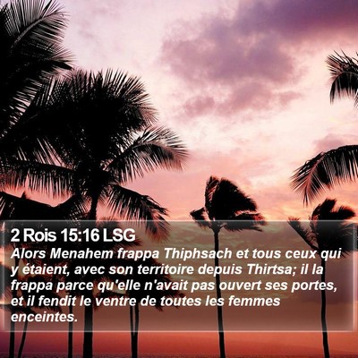 2 Rois 15:16 LSG Bible Verse Image