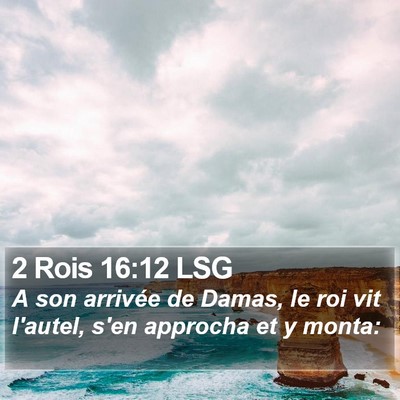 2 Rois 16:12 LSG Bible Verse Image