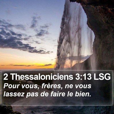 2 Thessaloniciens 3:13 LSG Bible Verse Image