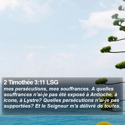 2 Timothée 3:11 LSG Bible Verse Image